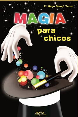 Magia para chicos: Coleccin para chicos - Sempi Terno, El Mago