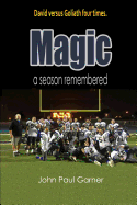 Magic: A Season Remembered