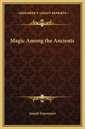 Magic Among the Ancients