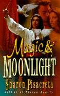 Magic and Moonlight - Pisacreta, Sharon