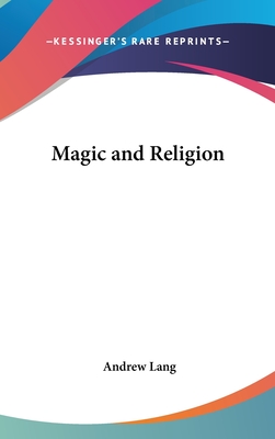 Magic and Religion - Lang, Andrew