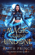 Magic Coming Undone