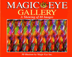 Magic Eye Gallery: A Showing of 88 Images: Volume 4