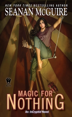 Magic for Nothing - McGuire, Seanan