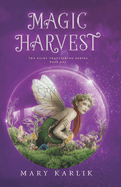 Magic Harvest: The Magic Harvest Series Book One