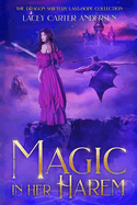 Magic in Her Harem: A Fantasy Reverse Harem Romance