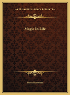 Magic in Life