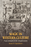 Magic in Western Culture: From Antiquity to the Enlightenment