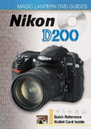 Magic Lantern Dvd Guides: Nikon D200 - 