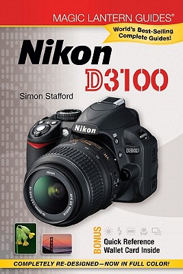Magic Lantern Guides(r) Nikon D3100 - Stafford, Simon