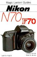 Magic Lantern Guides(r) Nikon N70