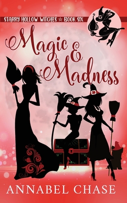 Magic & Madness - Chase, Annabel