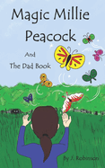 Magic Millie Peacock: and The Dad Book