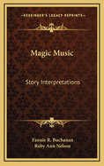 Magic Music: Story Interpretations