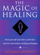 Magic of Healing - Lawrence, Richard