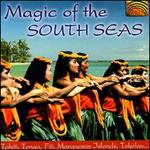 Magic of the South Seas