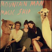 Magic Ship - Mountain Man