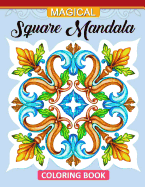 Magic Square Mandala Coloring Book: Adults Coloring Book