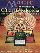 Magic: The Gathering -- Official Encyclopedia, Volume 2: The Complete Card Guide