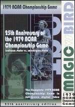 Magic vs. Bird: 25th Anniversary of the 1979 NCAA Chmpionship Game