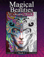 Magical Beauties Coloring Book: Book 1