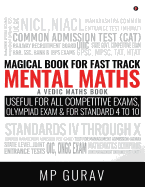 Magical Book for Fast Track Mental Maths: A Vedic Maths Book