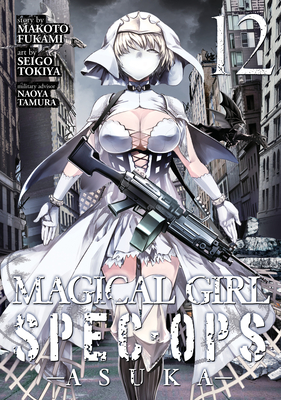 Magical Girl Spec-Ops Asuka Vol. 12 - Fukami, Makoto