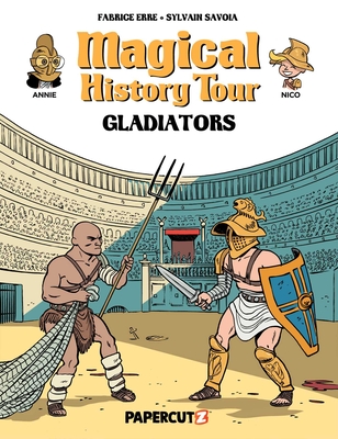 Magical History Tour Vol. 14: Gladiators - Erre, Fabrice