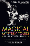 Magical Mystery Tours: My Life with the Beatles