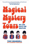 Magical Mystery Tours: My Life with the Beatles