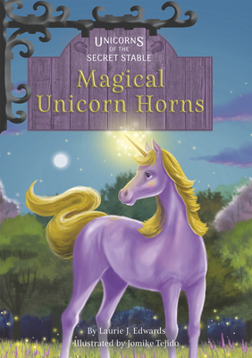 Magical Unicorn Horns: Book 11 - Edwards, Laurie J