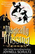 Magically Missing: A Witch Cozy Mystery