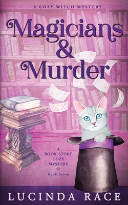 Magicians & Murder: A Paranormal Witch Cozy Mystery - Race, Lucinda