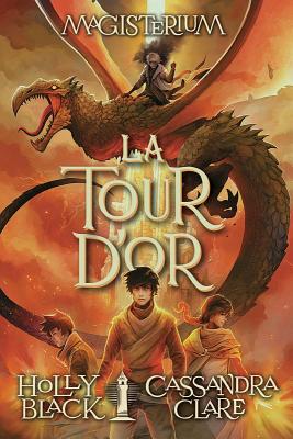 Magisterium: N? 5 - La Tour d'Or - Black, Holly, and Simon and Schuster