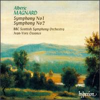 Magnard: Symphonies 1 & 2 - BBC Scottish Symphony Orchestra; Jean-Yves Ossonce (conductor)