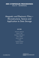 Magnetic and Electronic Films - Microstructure, Texture and Application to Data Storage: Volume 721