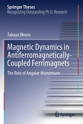 Magnetic Dynamics in Antiferromagnetically-Coupled Ferrimagnets: The Role of Angular Momentum - Okuno, Takaya