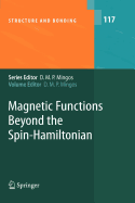 Magnetic Functions Beyond the Spin-Hamiltonian