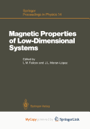 Magnetic Properties of Low-Dimensional Systems: Proceedings of an International Workshop Taxco, Mexico, January 6-9, 1986