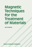 Magnetic Techniques for the Treatment of Materials
