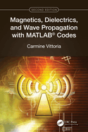 Magnetics, Dielectrics, and Wave Propagation with Matlab(r) Codes