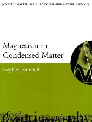 Magnetism in Condensed Matter - Blundell, Stephen