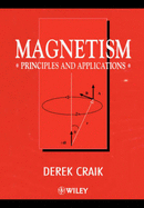 Magnetism: Principles and Applications - Craik, Derek J