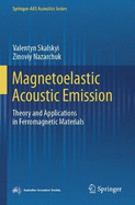 Magnetoelastic Acoustic Emission: Theory and Applications in Ferromagnetic Materials