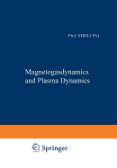 Magnetogasdynamics and Plasma Dynamics - Pai, Shih-I.