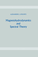 Magnetohydrodynamics and Spectral Theory