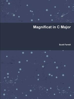 Magnificat in C Major - Farrell, Scott