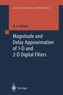 Magnitude and Delay Approximation of 1-D and 2-D Digital Filters