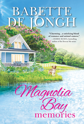 Magnolia Bay Memories - De Jongh, Babette