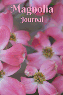 Magnolia Journal: Large Blooming Pink Magnolia Flowers